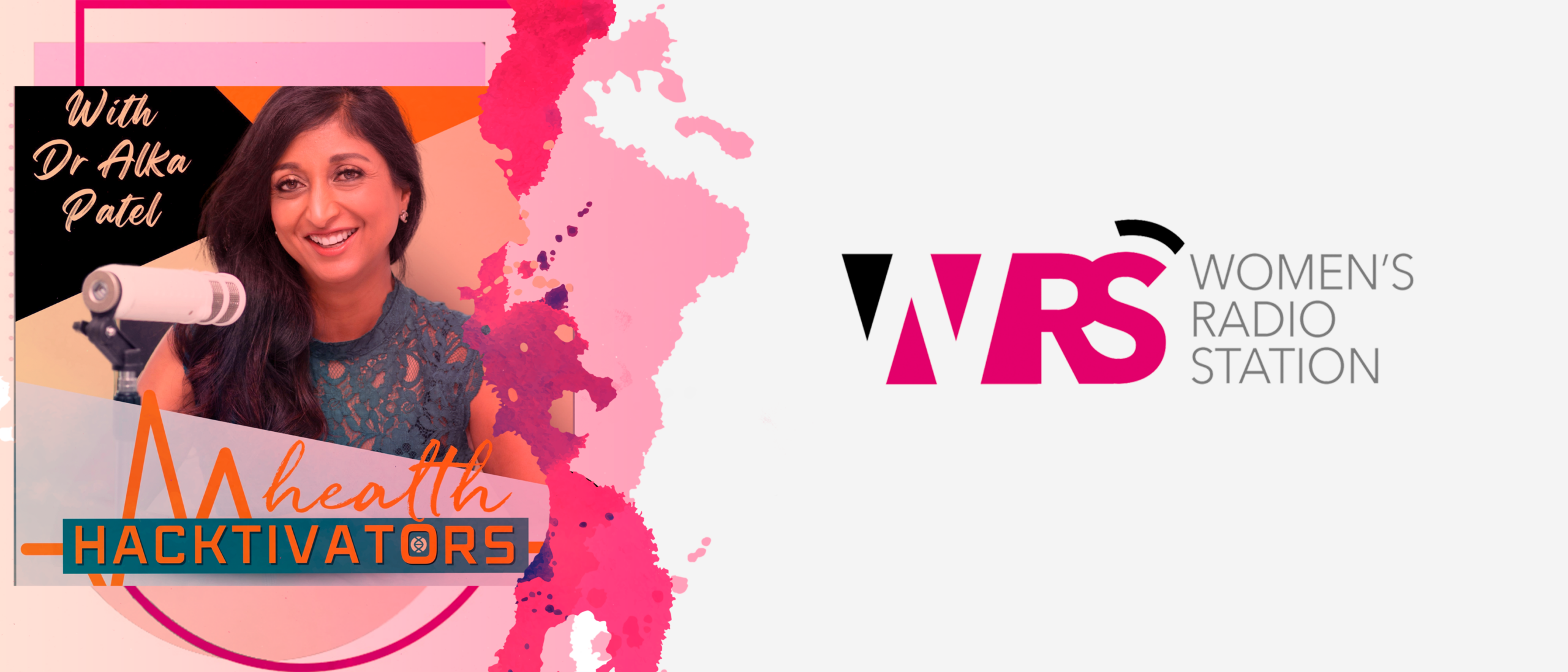 Health Hacktivators With Dr Alka Patel